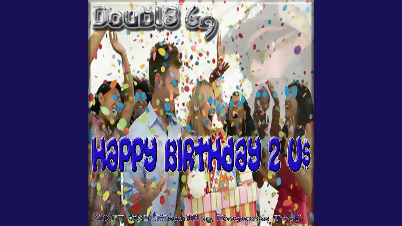 Happy Birthday 2 U$ (feat. Mike Young) (Playboi Bounce)