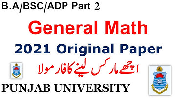 BA BSC ADP Part 2 General Math 2021 Original Paper 2021 Punjab University BA BSC ADP Papers 2021