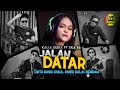 CINTA BAWA DUKA RINDU BALAS DENDAM (JALAN DATAR) | DJ KENTRUNG | KALIA SISKA ft SKA 86