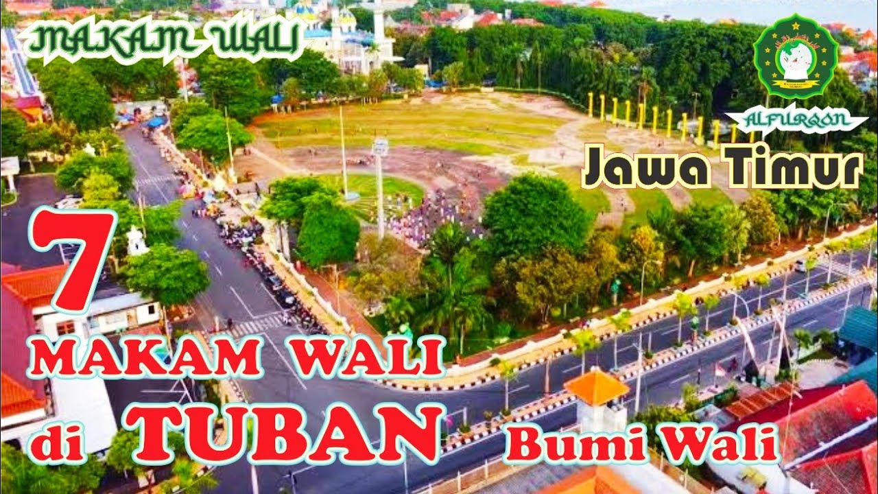 7 MAKAM WALI di TUBAN - Jawa Timur