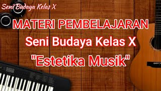 Estetika Musik || Video Pembelajaran Seni Budaya Kelas X