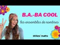 B A BA Cool 4 Les Ensembles De Nombres B A BA Cool 4 Les Ensembles De Nombres