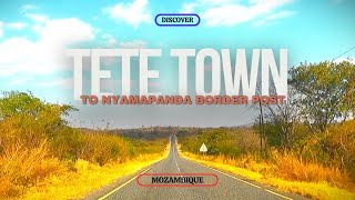 วิธีขับรถไปยัง NYAMAPANDA MOZAMBIQUE - ZIMBABWE BORDER POST จาก Tete Town