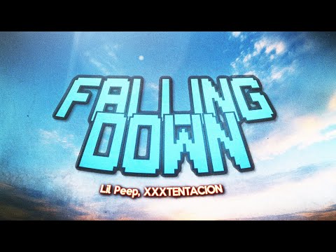 Lil Peep XXXTENTACION Falling Down Lyrics