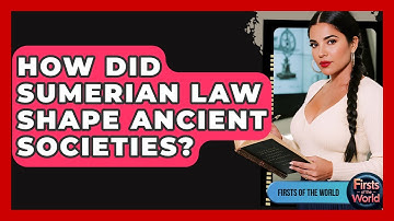 How Did Sumerian Law Shape Ancient Societies? - Firsts of the World