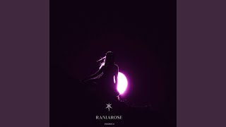 RANIAROSE (SLOWED)