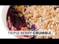 Triple berry crumble