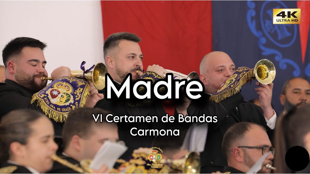 [4K] ESTRENO | MADRE | VI CERTAMEN DE BANDAS 2026 | CARMONA