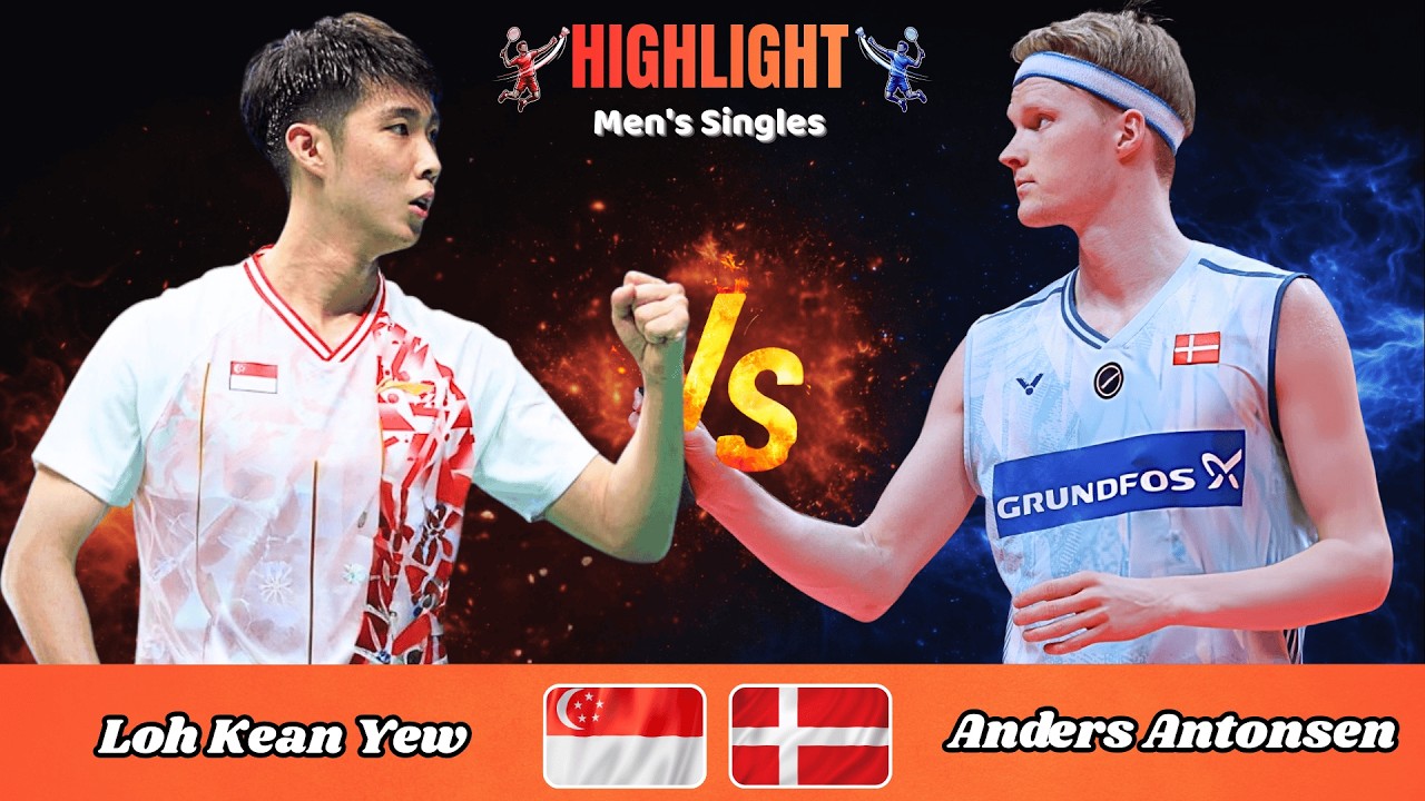 Men's Singles | Loh Kean Yew (SGP) vs Anders Antonsen (DEN) | Badminton 2026