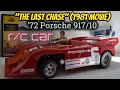 Custom builds the last chase 1972 porsche 91710 rc car