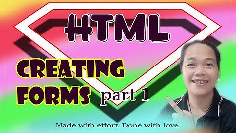 CREATING FORMS USING HTML - TAGALOG - ENGLISH TUTORIAL