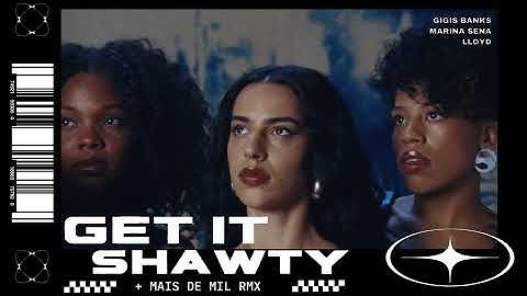 Marina Sena - Get it Shawty & Mais de Mil (Gigis Banks RMX)