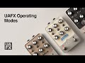 UAFX Pedal Operating Modes