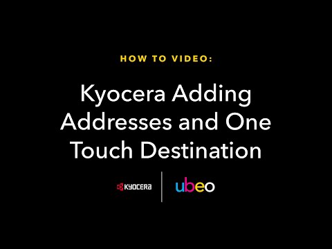 Kyocera Adding Addresses and One Touch Destination