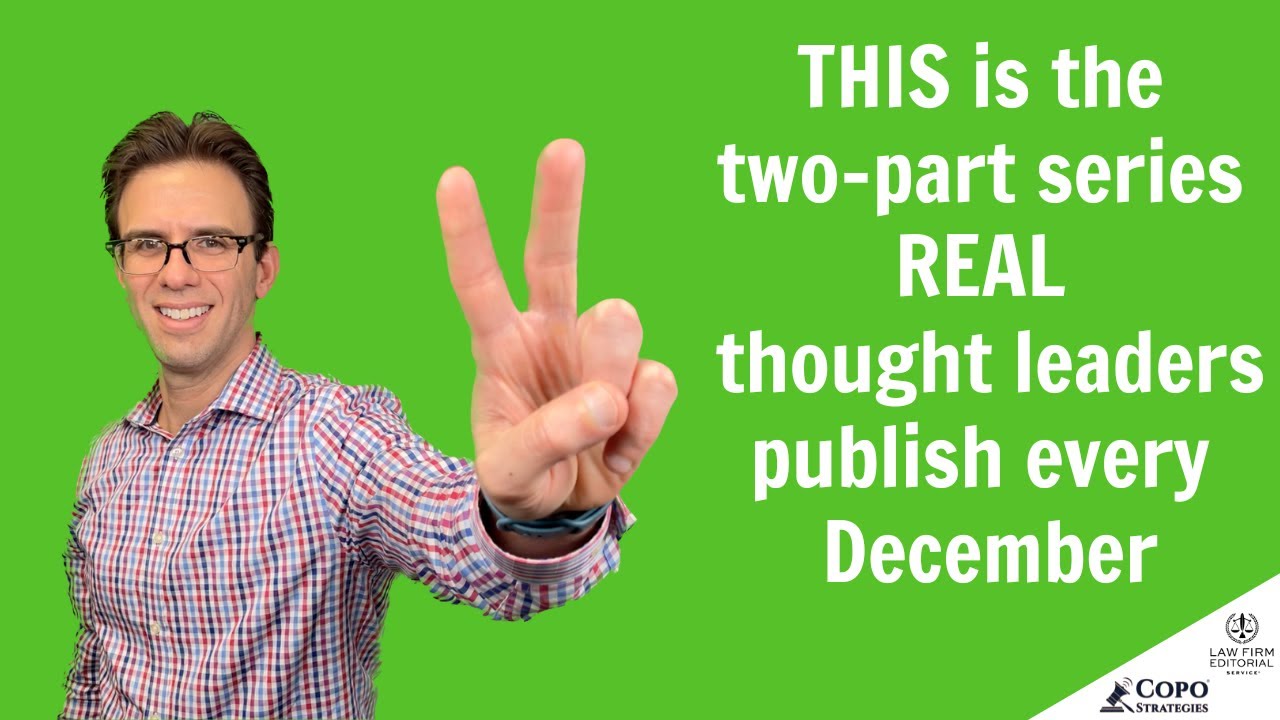 THIS is the two-part series REAL thought leaders publish every December ...
