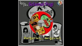 Koes Plus - Selamat Pagi ( Lyrik )