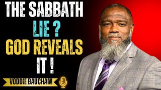 The Sabbath Lie EXPOSED: What God Really Says | Voddie Baucham