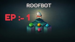 Roofbot | Android | IOS | Gameplay | Ep - 1 | New Release 2017 | HD |