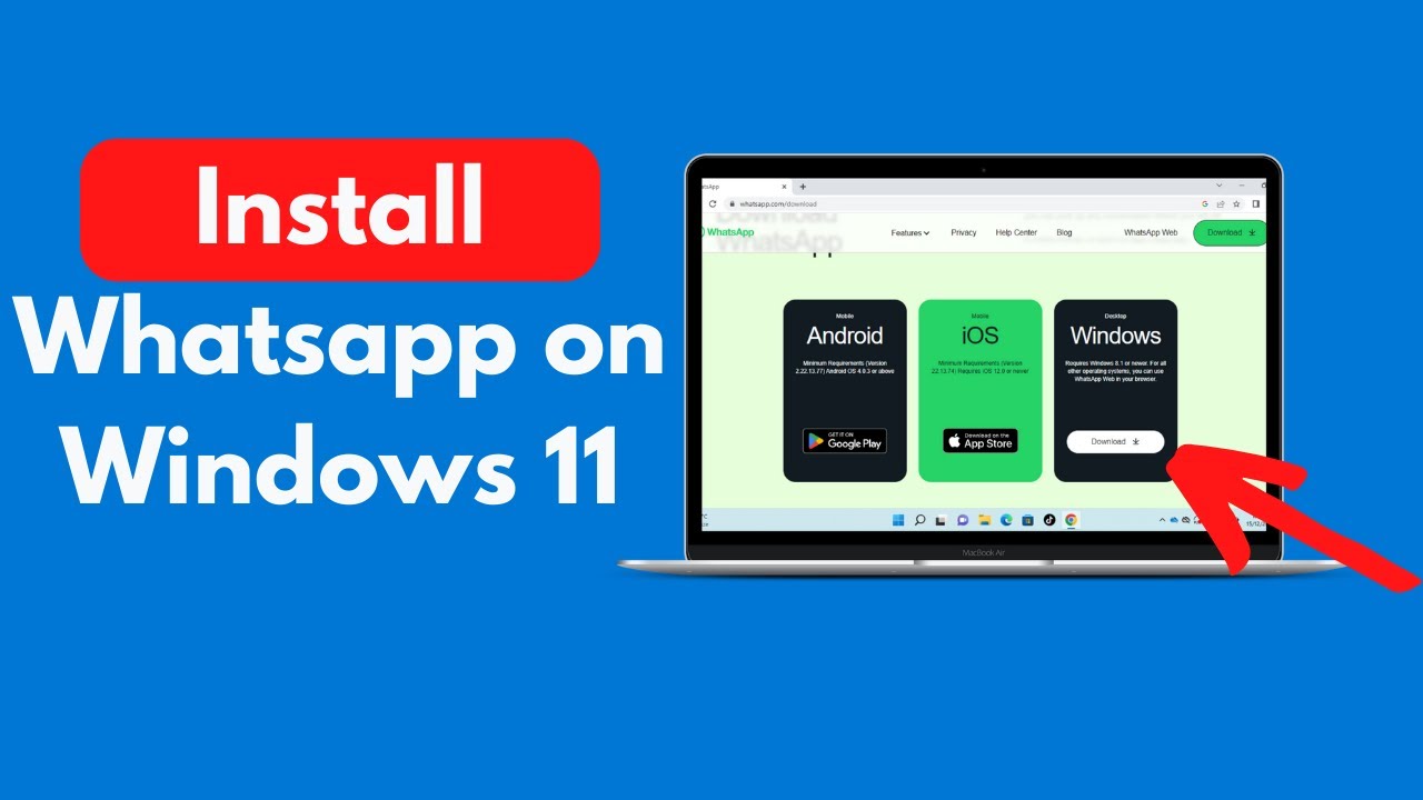 How To Install And Use The WhatsApp App On Windows 11 PC