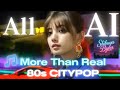 『More Than Real』80s CITYPOP : All performers are AI. Full Length Music Video🎵 #aivideo #CITYPOP