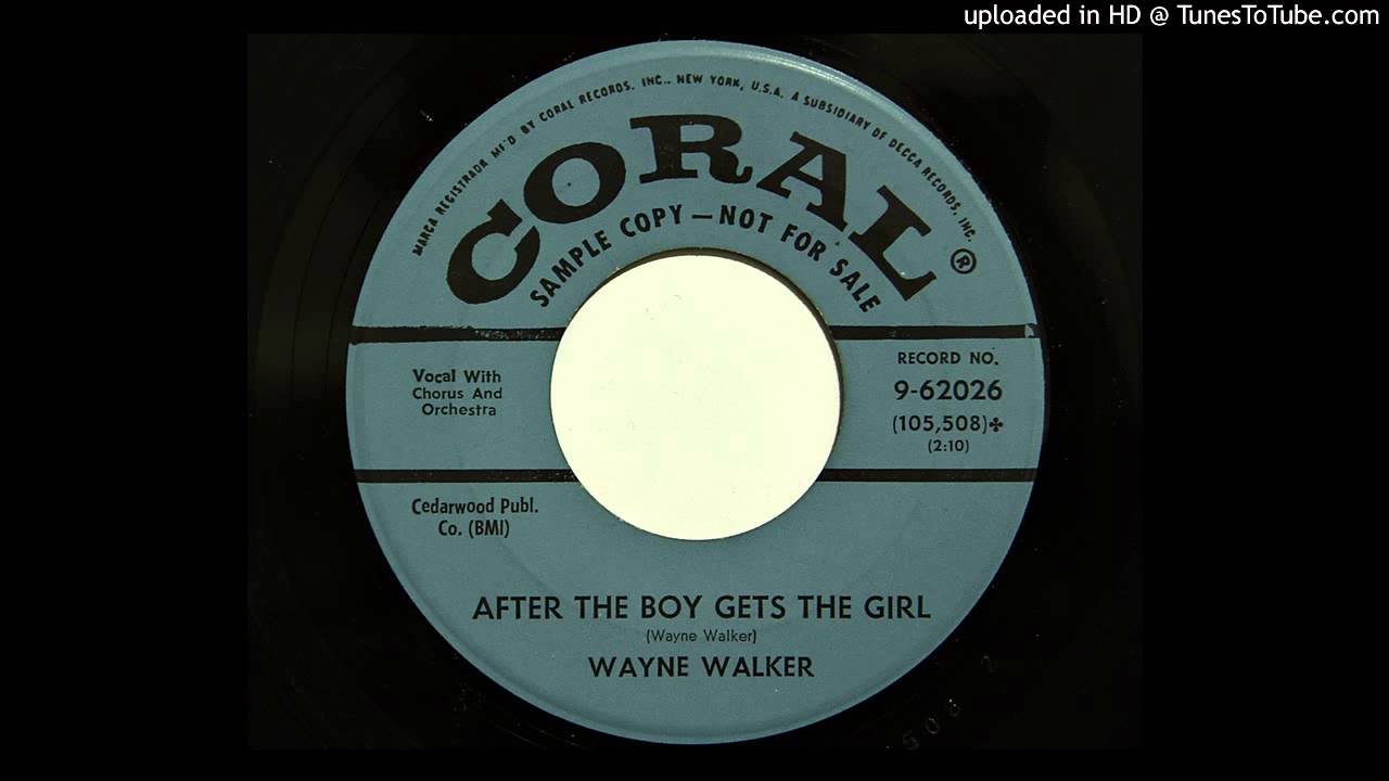 Wayne Walker - After The Boy Gets The Girl (Coral 62026) [1958 country bopper]