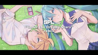 SPL “Under the Dreamy Stars”