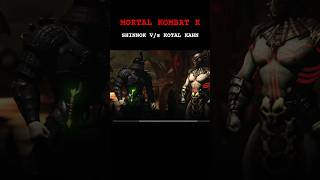 MKX KOTAL KAHN v/s SHINNOK. #mortalkombat #shortsfeed #mk11 #ytshorts #reels