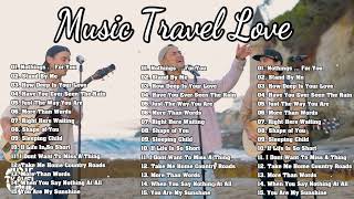Nothings Gonna Change My Love For You - Music Travel Love - Non Stop Song Playlist 2024
