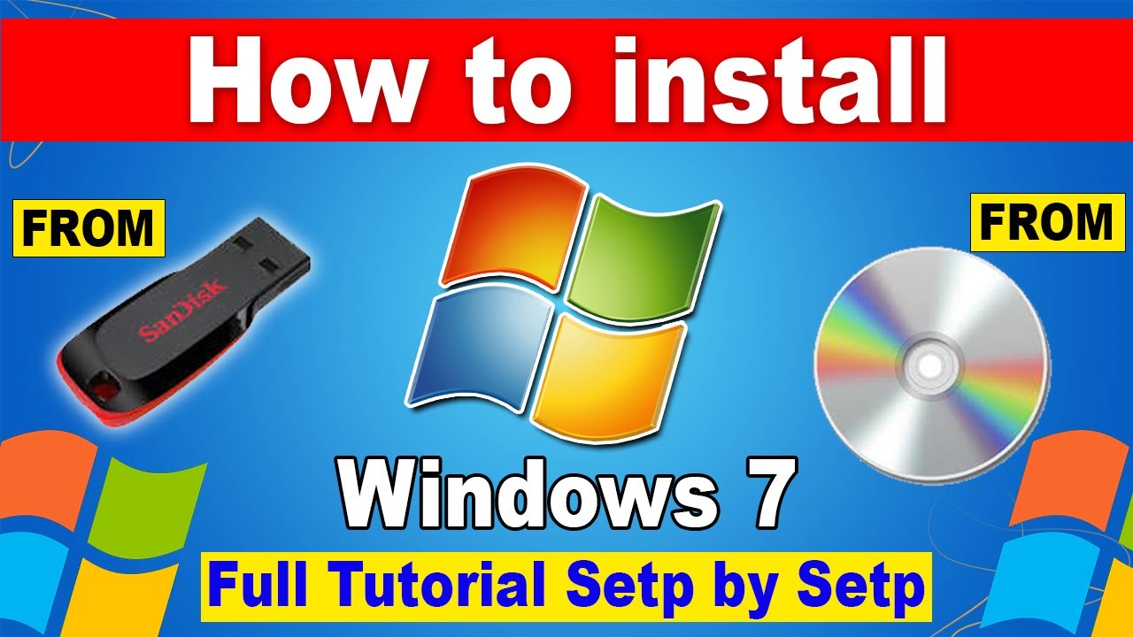 How to Install Windows 7 from USB or DVD | Full Step by Step Tutorial ...