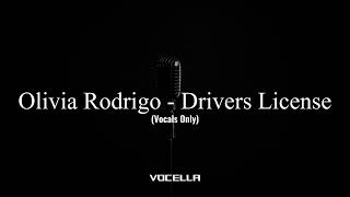 Olivia Rodrigo - Drivers License (Acapella/Vocals Only) @VocellaProjects
