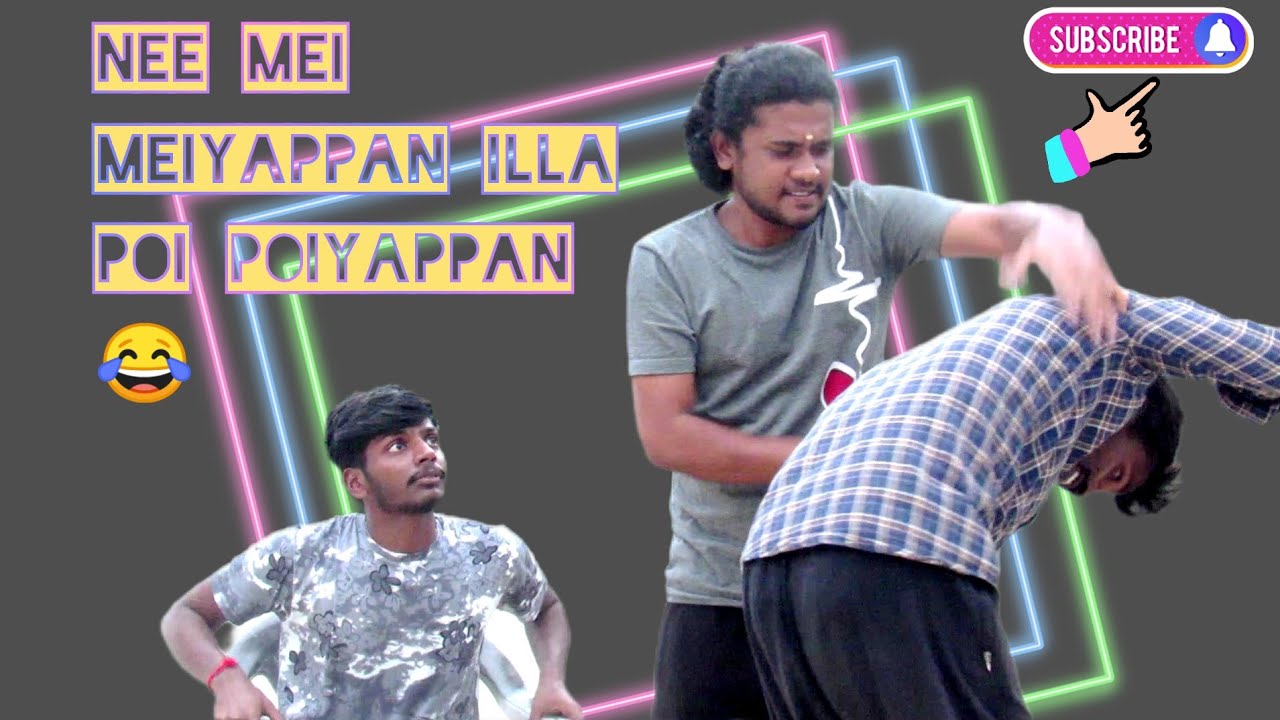 Tamil Comedy Mei Meiyappan Poi Poiyappan akramam YouTube