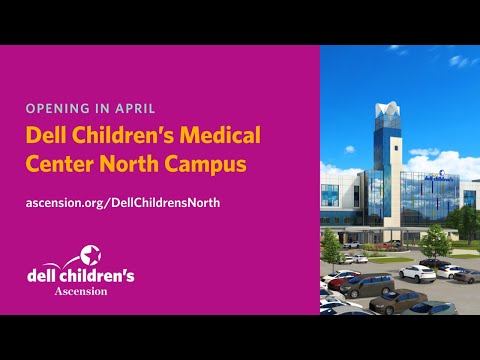 Dell Children's Medical Center North Campus Coming April 2023 | animated | Ascension Texas | Austin