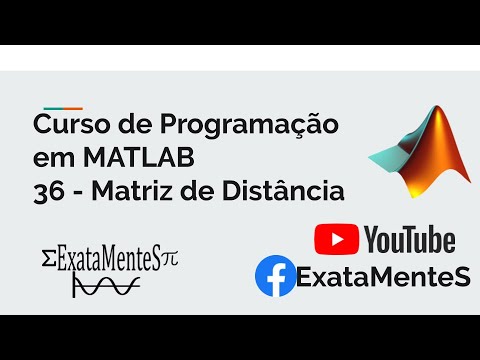 Curso de MATLAB #36 - Matriz de Distância