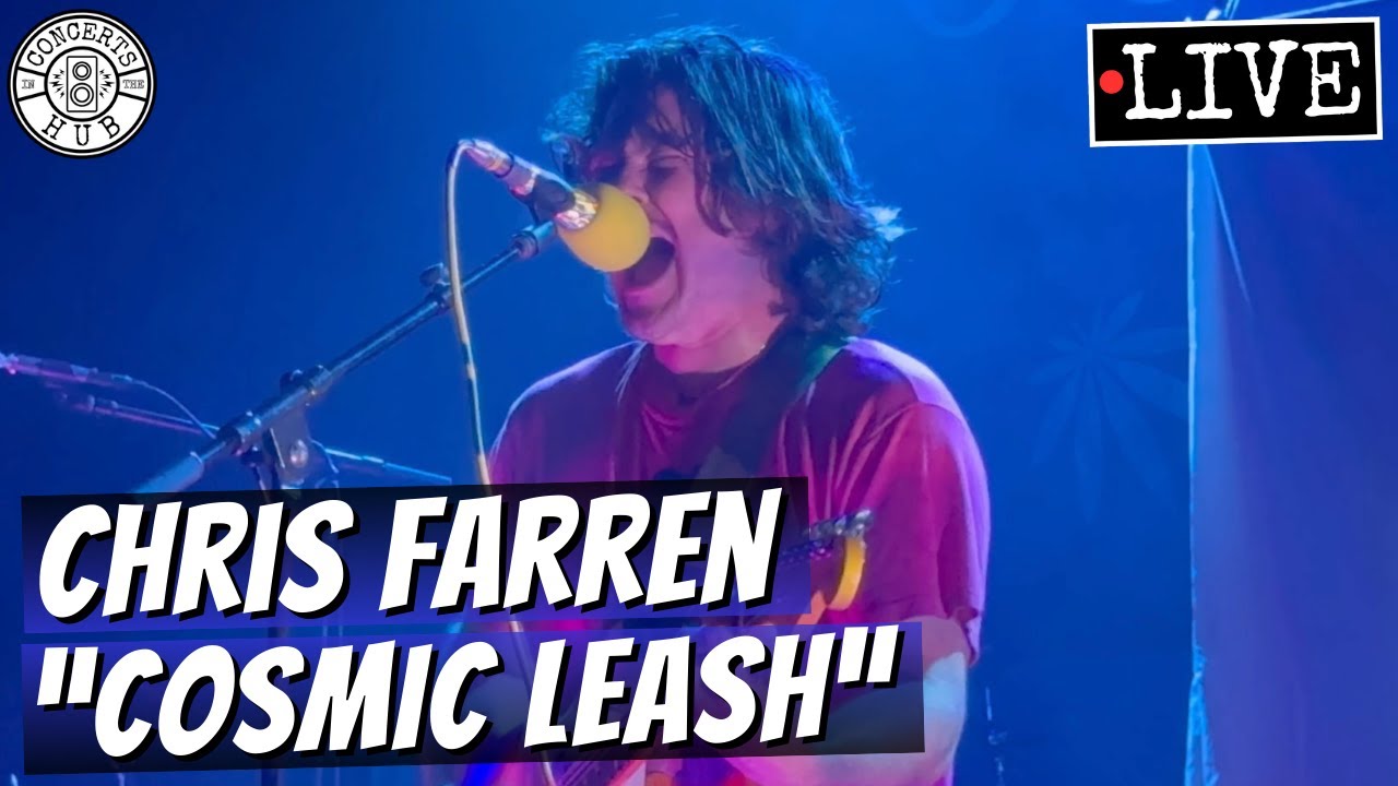 Chris Farren "Cosmic Leash" LIVE