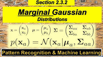 2.3.2 Marginal Gaussian Distributions - Pattern Recognition and Machine Learning