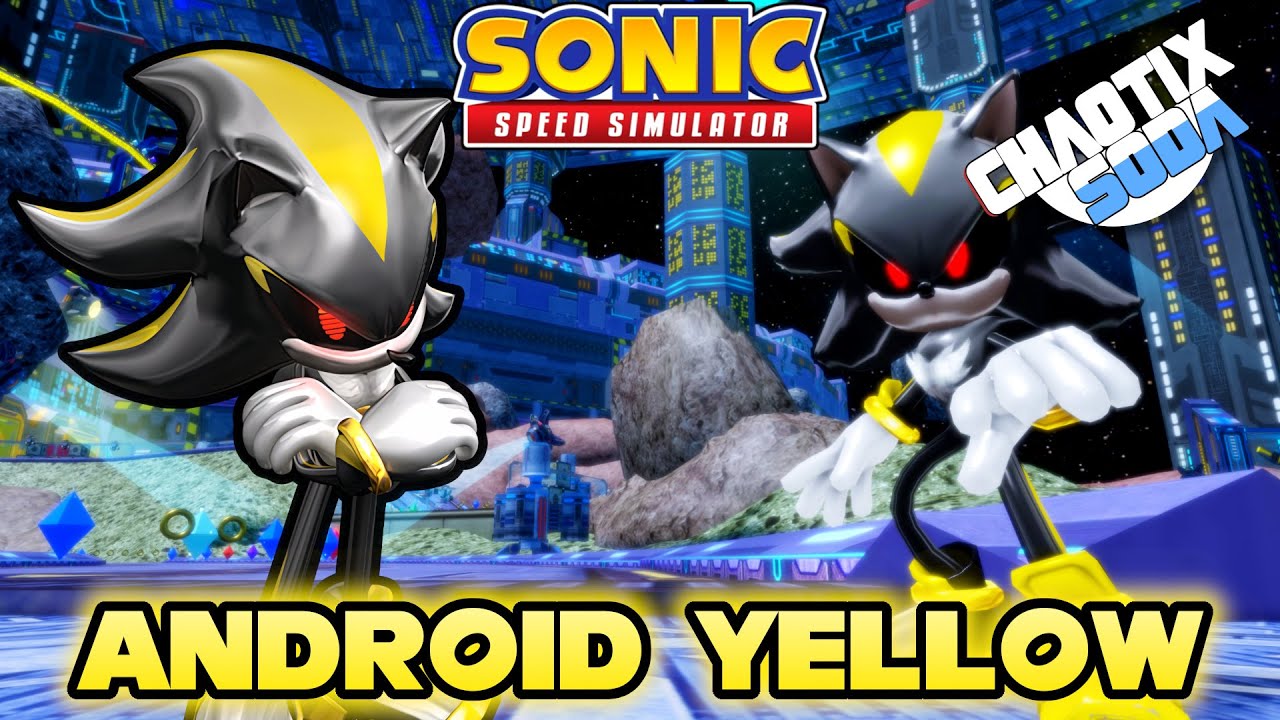 Unlocking Android Shadow Yellow in Sonic Speed Simulator (Space Colony ...