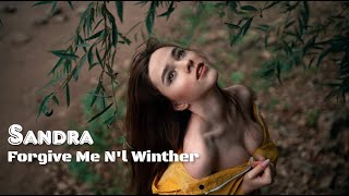 Sandra -  Forgive Me N'l Winther  ( Mix ) 2022