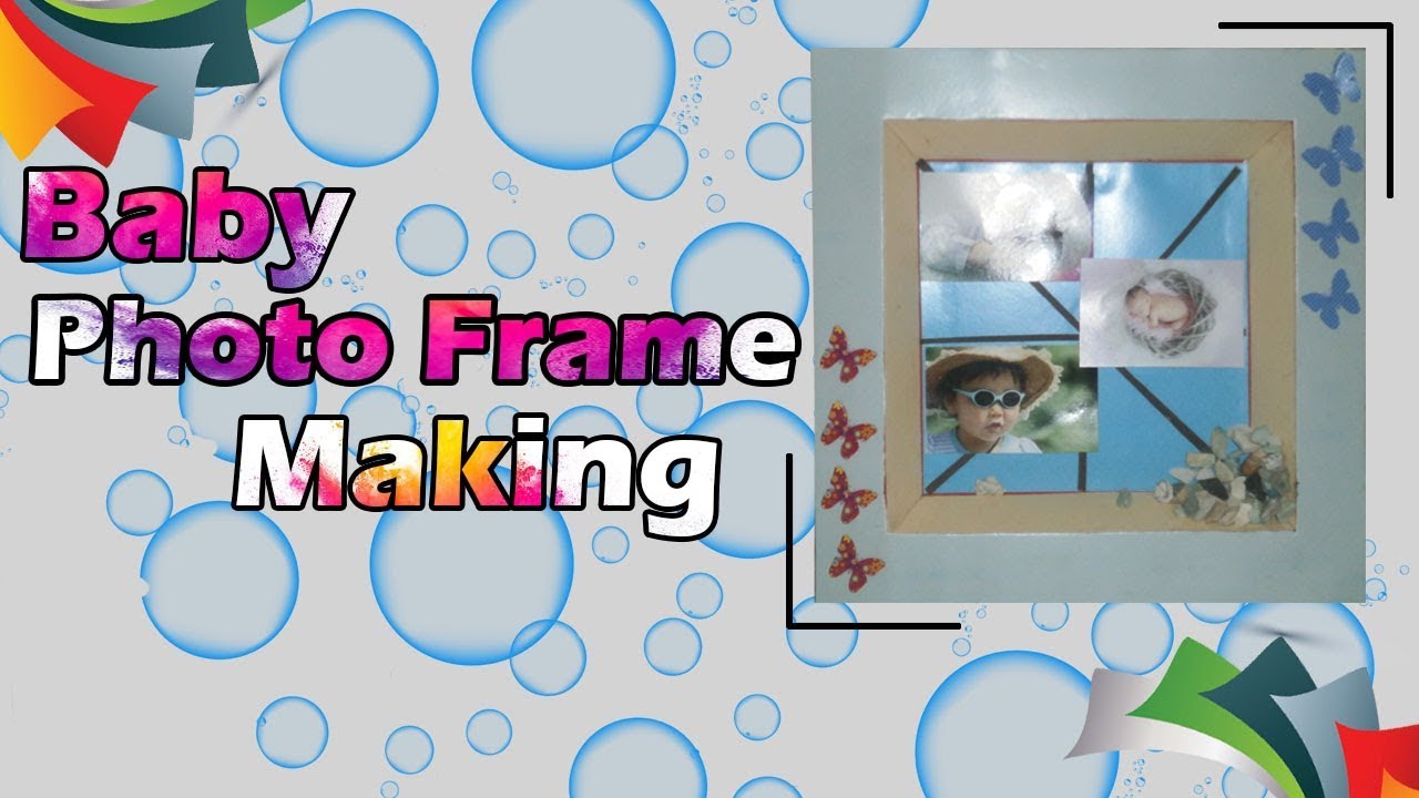 Baby Photo Frame Making YouTube