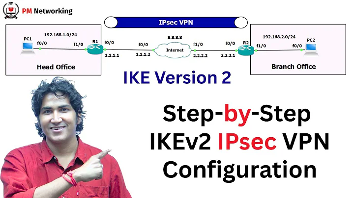 IKE Version 2 IPsec VPN Configurations | Step-by-Step IPsec Configuration For Network Engineer