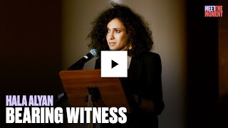 Hala Alyan: Bearing Witness