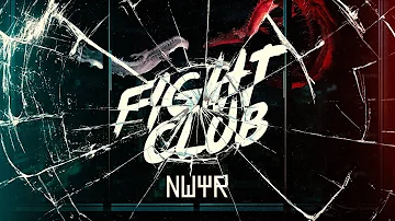 NWYR - Fight Club (Official Music Video)