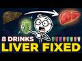 8 Drinks To REVERSE Liver Damage Naturally...