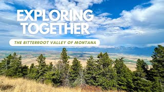Exploring The Bitterroot Valley of Montana