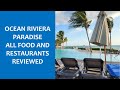 Ocean riviera paradise all food and restaurants reviewed