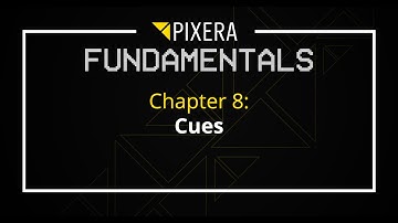 PIXERA Fundamentals || Chapter 8 - Cues