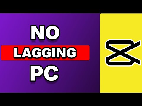 How To Not Lag In Capcut PC (Fixed)