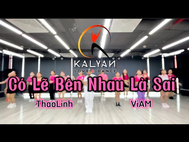 Có Lẽ Bên Nhau Là Sai (Remix) Thao Linh x ViAM | Choreo By Kalyan Zumba Dance | VN class=