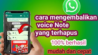 Cara Mengembalikan Voice Note yang Sudah Terhapus/Sudah Di Hapus