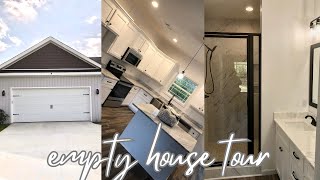 EMPTY HOUSE TOUR —  NEW CONSTRUCTION HOME