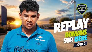 MASTERS DE PÉTANQUE 2026 - Le replay intégral de la 1re étape à Romans-Sur-Isère (jour 2)